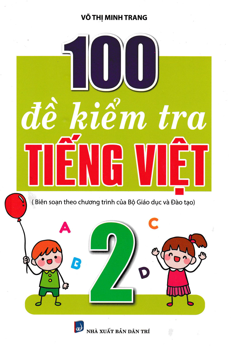 Combo 100 Đề Kiểm Tra Toán - Tiếng Việt Lớp 2 (Biên Soạn Theo Chương Trình Mới) - KV