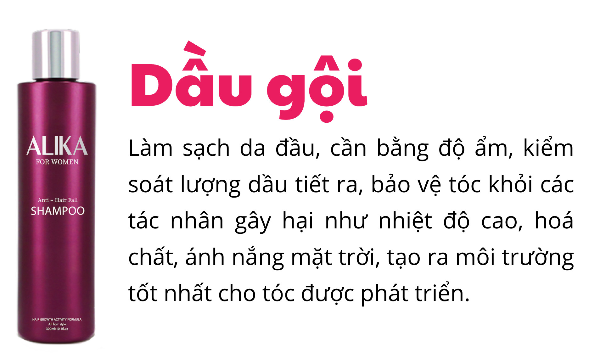 Dầu Gội Alika for women, Ngăn Rụng Tóc Gàu Ngứa Da Đầu , Dưỡng Mọc Tóc Mềm Mượt , Chai 500m