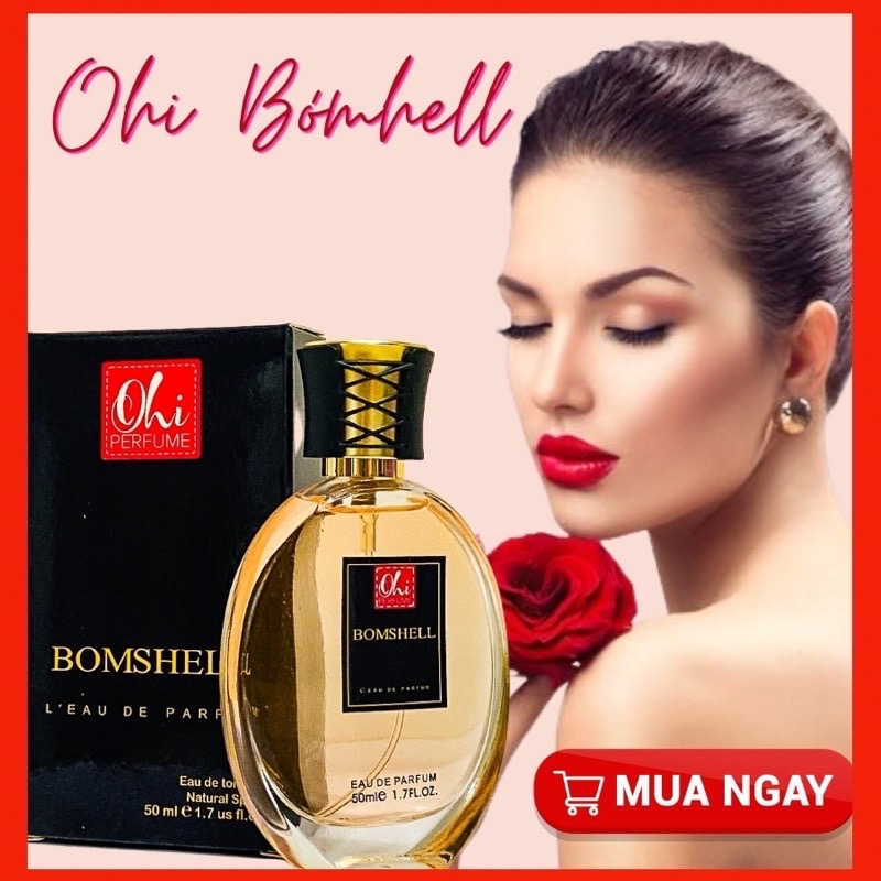 Nước hoa nữ OHI-BOMSHELL 50ml