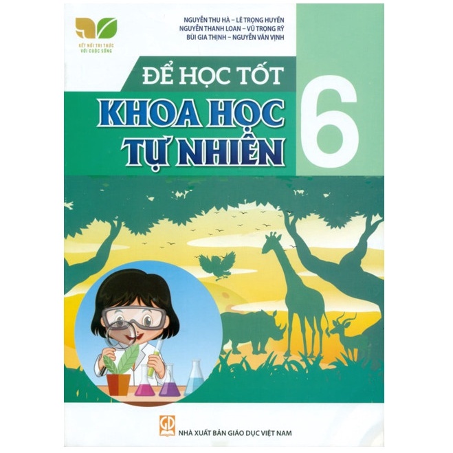 Sách - Để Học Tốt Khoa Học Tự Nhiên 6 (Kết nối tri thức với cuộc sống)