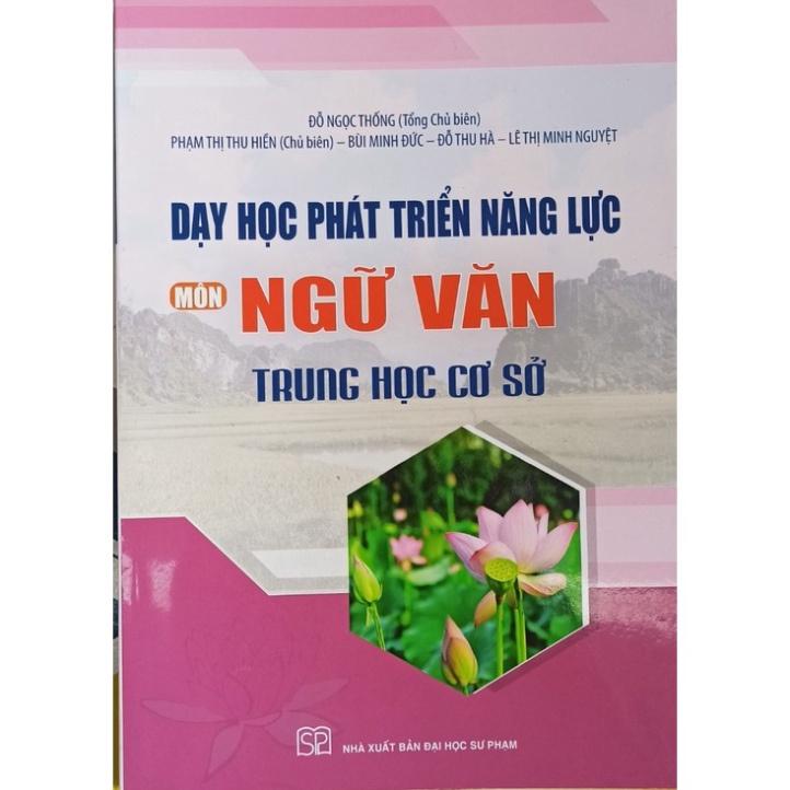 Sách - Dạy học phát triển năng lực môn Ngữ văn THCS - NXB Đại học Sư phạm