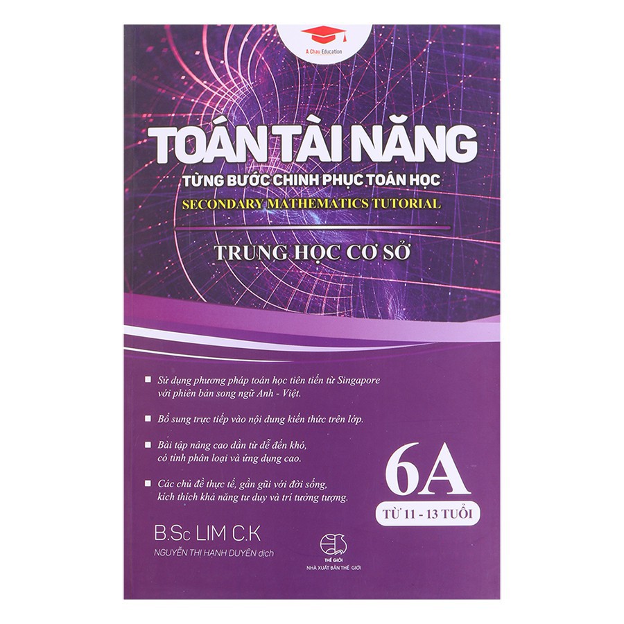 Sách: Toán Tài Năng 6A - Toán Song Ngữ Singapore (11-15 tuổi)