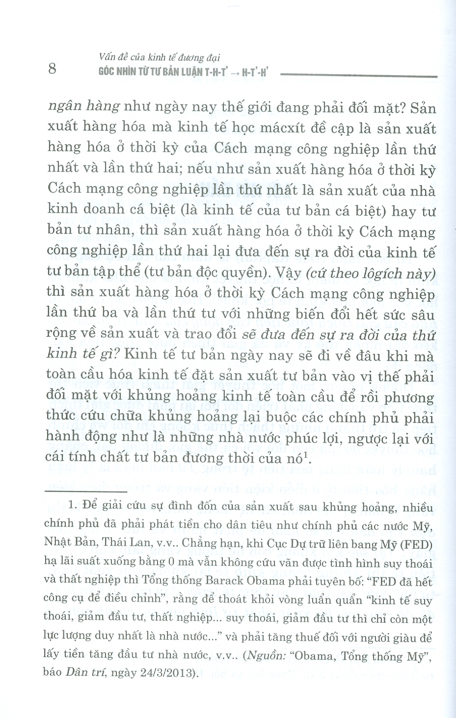 Vấn Đề Của Kinh Tế Đương Đại Góc Nhìn Từ TƯ BẢN LUẬN T - H - T' =&gt; H - T' - H' (Sách chuyên khảo)