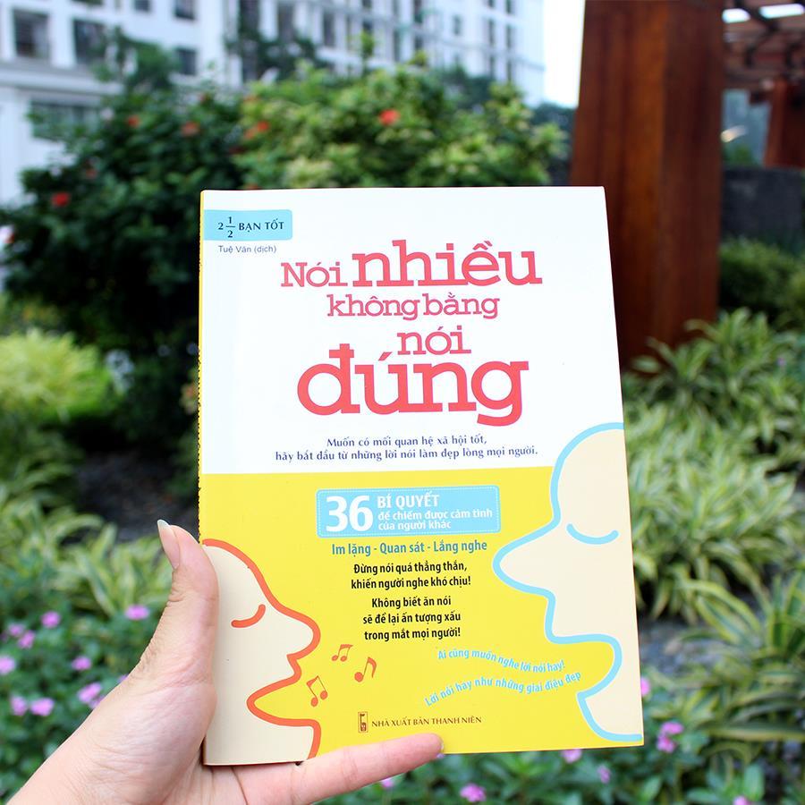 Sách: Nói Nhiều Không Bằng Nói Đúng - 36 Bí Quyết Để Chiếm Được Cảm Tình Của Người Khác - TSKN