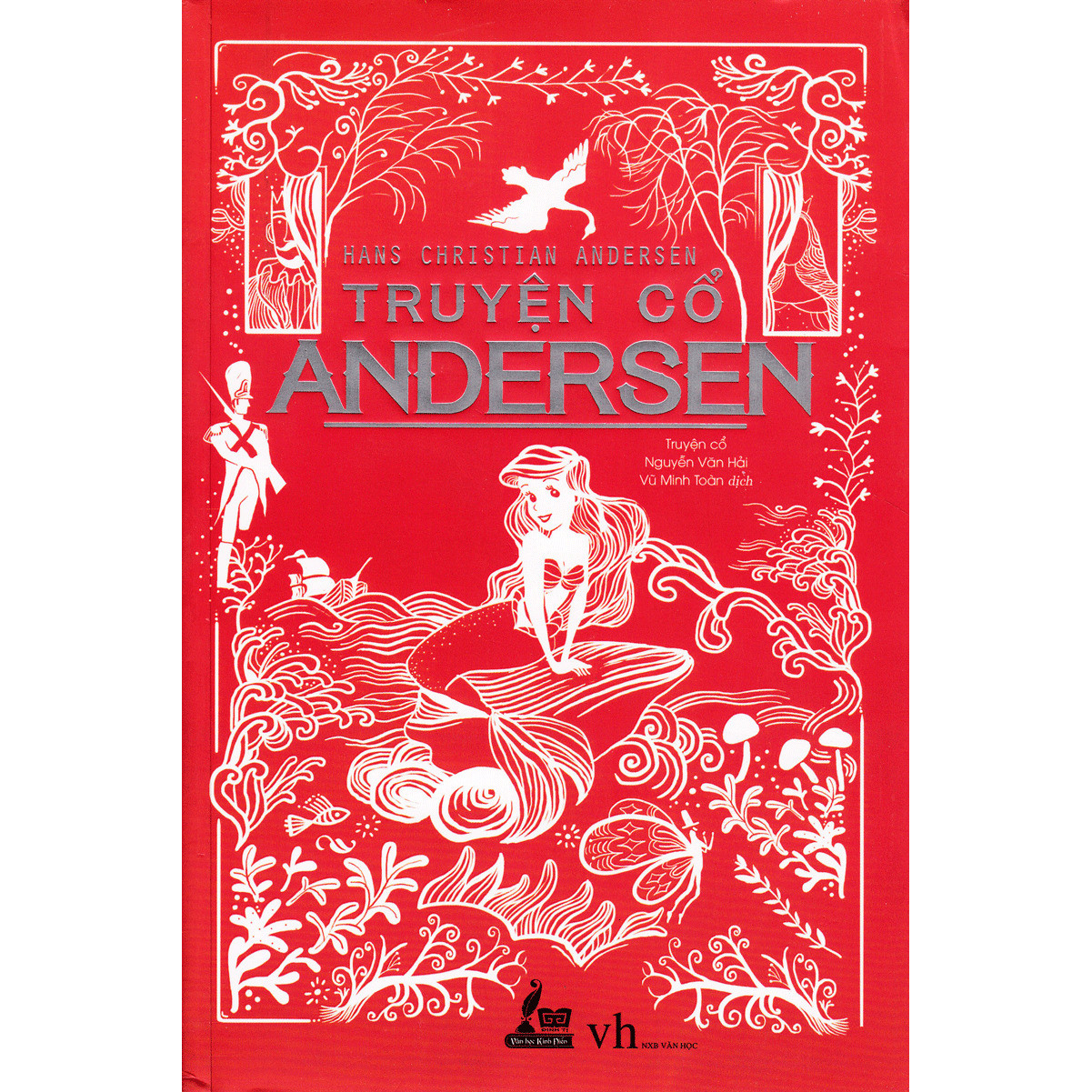 Tập truyện khám phá một thế giới huyền ảo nhưng cũng vô cùng chân thực:  Truyện Cổ Andersen (Bìa Mềm)