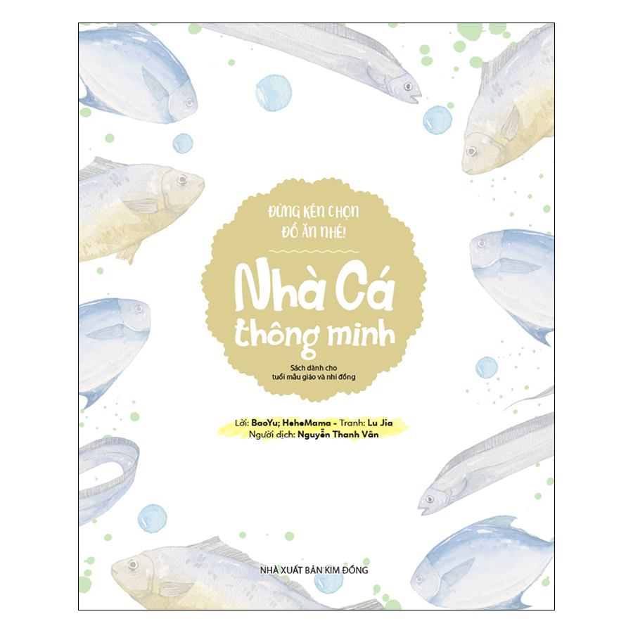 Đừng Kén Chọn Đồ Ăn Nhé - Nhà Cá Thông Minh