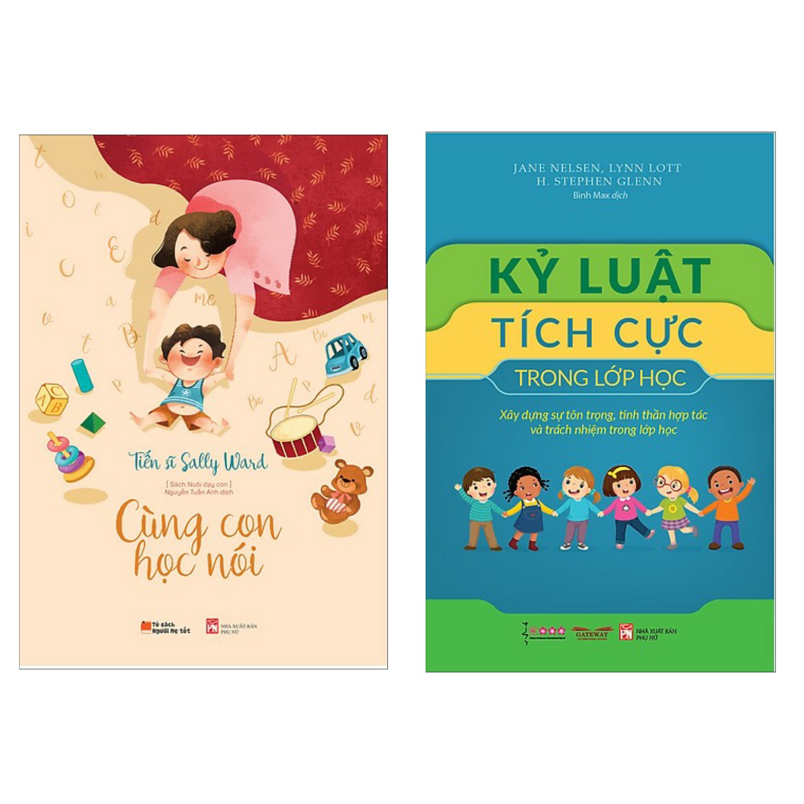 Combo Bí Quyết Làm Cha Mẹ Hay: Cùng Con Học Nói + Kỷ Luật Tích Cực Trong Lớp Học