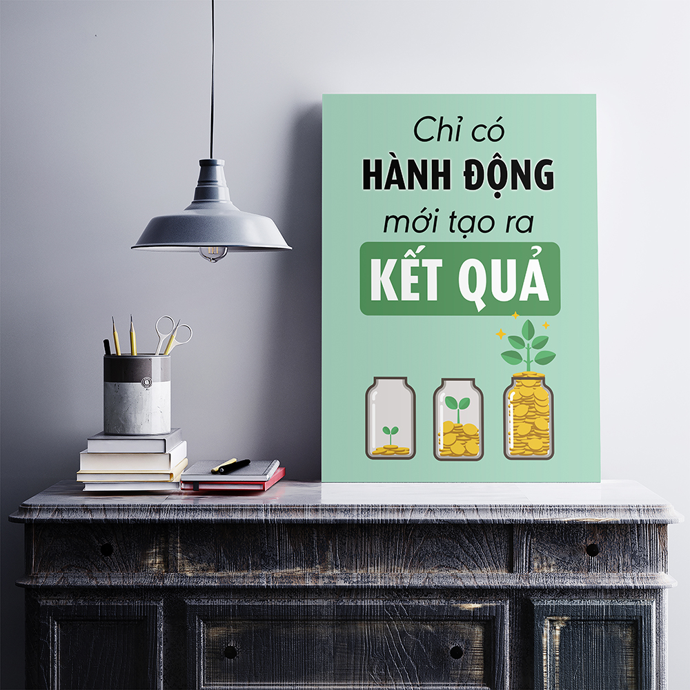 Tranh động lực Chỉ có hành động mới tạo ra kết quả-Model: AZ1-0499