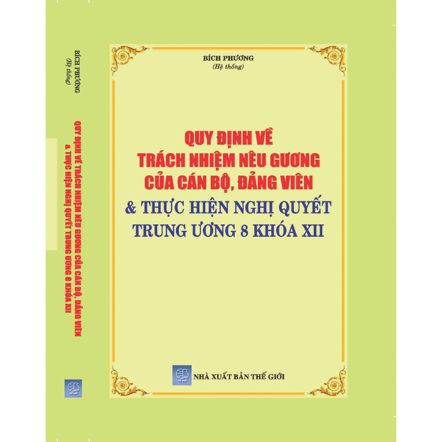 Quy Định Về Trách Nhiệm Nêu Gương Của Cán Bộ, Đảng Viên &amp; Thực Hiện Nghị Quyết Trung Ương 8 Khóa XII