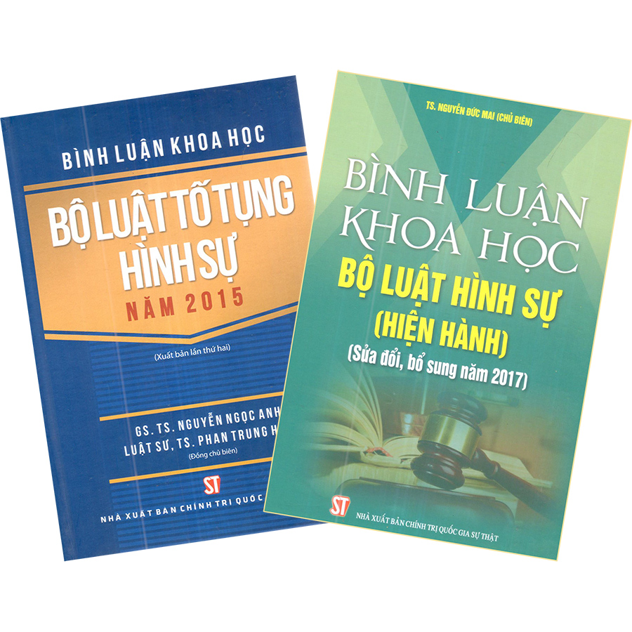 Combo 2 Cuốn: Bình Luận Khoa Học Bộ Luật Tố Tụng Hình Sự Năm 2015 (Bìa Mềm) + Bình Luận Khoa Học Bộ Luật Hình Sự Hiện Hành (Sửa Đổi Bổ Sung 2017 - Bìa Cứng)