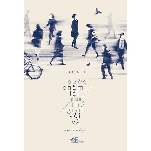 Sách - Bước Chậm Lại Giữa Thế Gian Vội Vã Tặng Kèm Bookmark Thiết Kế
