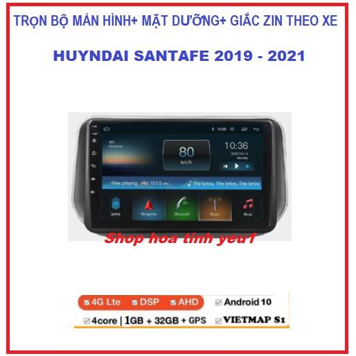 Combo Màn Hình Android TẶNG PM VIETMAP S1+mặt dưỡng Xe HUYNDAI SANTAFE 2019-2021 màn DVD androi dùng sim 4G hoặc WIFI