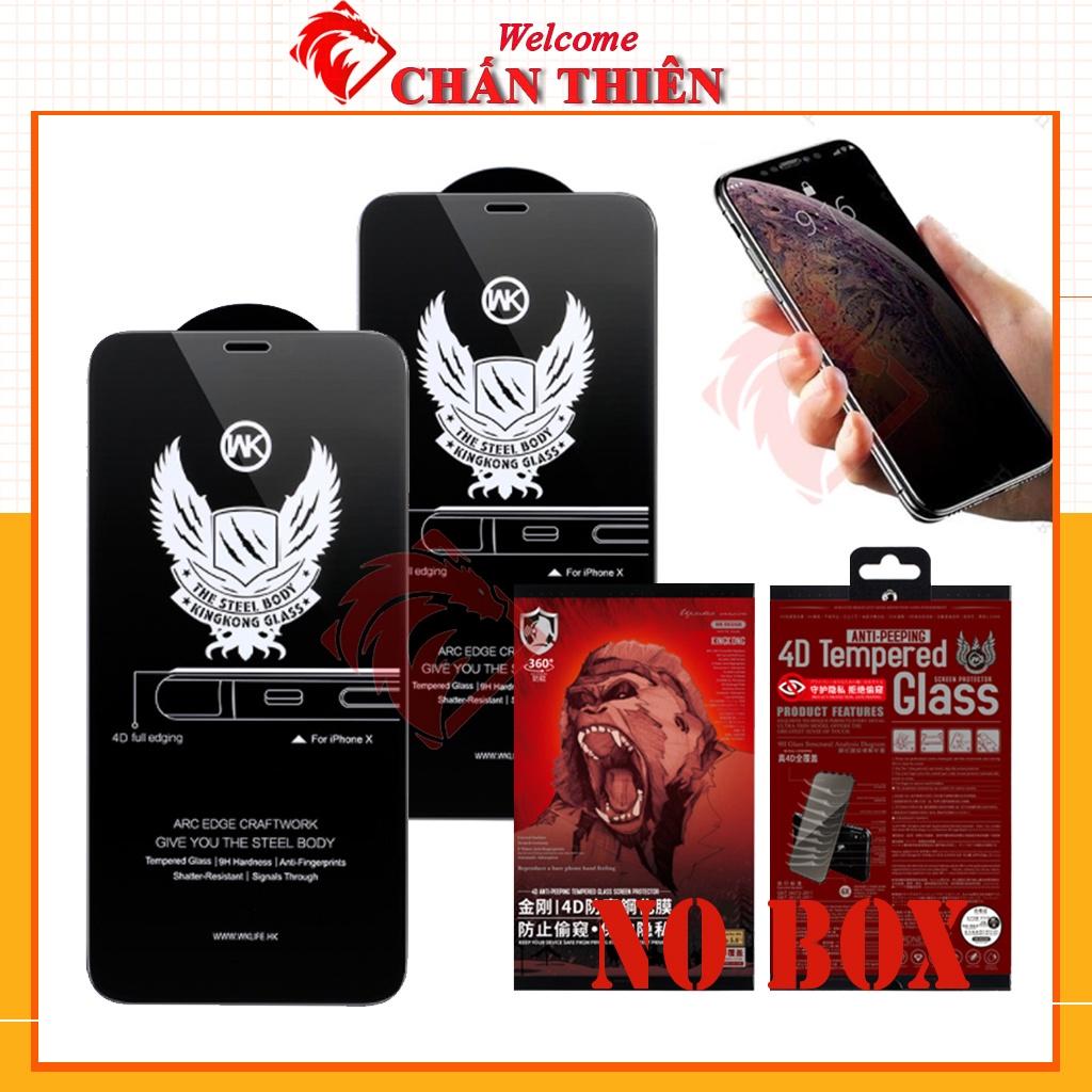 Kính Cường Lực Chống Nhìn Trộm Dành Cho Iphone 11 Promax Xsmax Xs X 6s Plus 7 8 Plus 12 Promax WK KINGKONG 4D Chính Hãng 