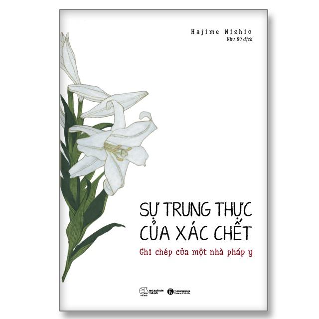 Sự trung thực của xác chết - ghi chép của một pháp y (Thái Hà)