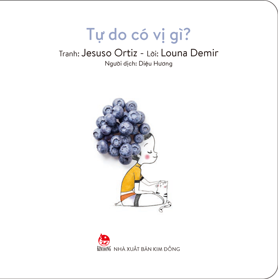 Sách - Muôn Vị Cuộc Sống - Tự Do Có Vị Gì? - Bìa Cứng