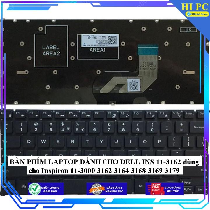 BÀN PHÍM LAPTOP DÀNH CHO DELL INS 11-3162 dùng cho Inspiron 11-3000 3162 3164 3168 3169 3179 - Hàng Nhập Khẩu