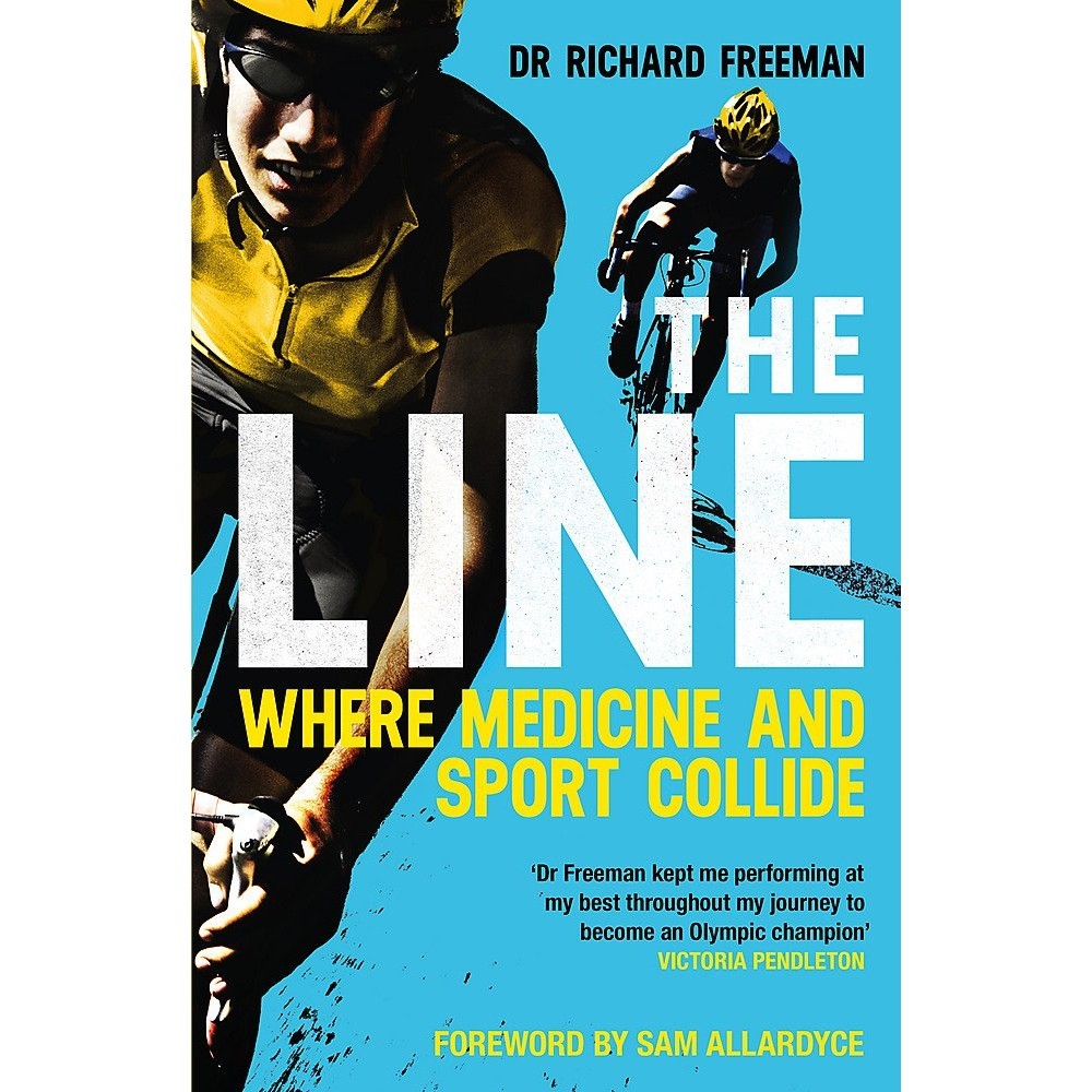 Sách - The Line: Where Medicine and Sport Collide by Richard Freeman - Cycling / Sport
