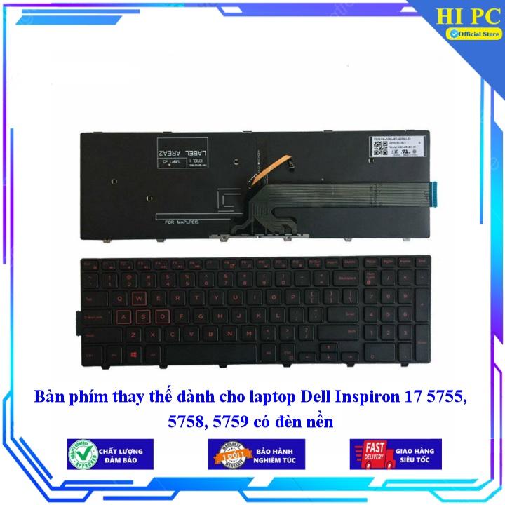 Bàn phím thay thế dành cho laptop Dell Inspiron 17 5755 5758 5759 có đèn nền - Hàng Nhập Khẩu