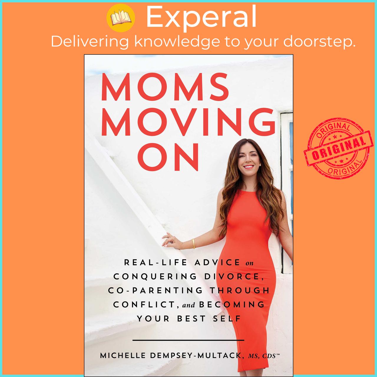 Sách - Moms Moving On - Real-Life Advice on Conquering Divorce, Co-P by Michelle Dempsey-Multack (US edition, paperback)