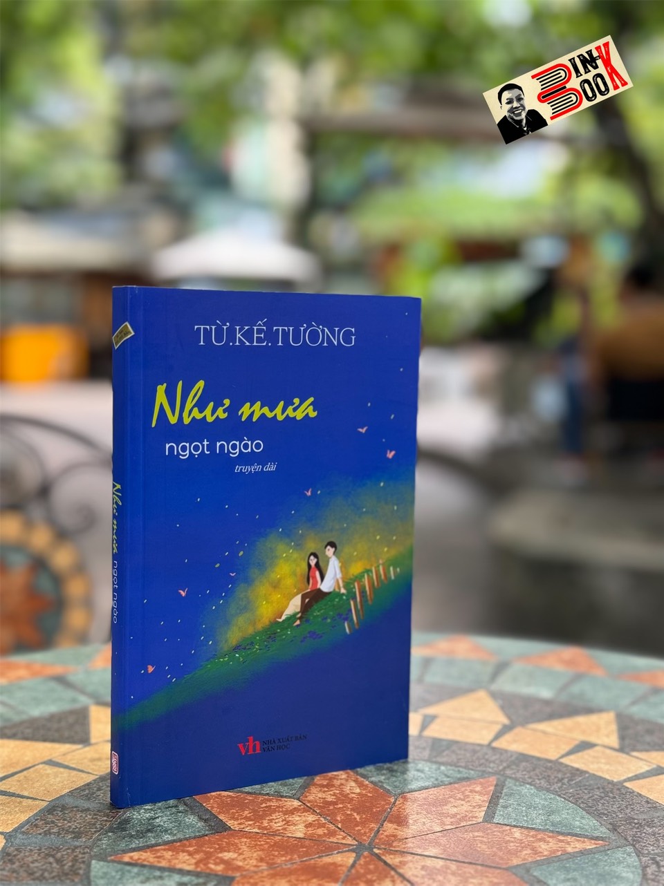 NHƯ MƯA NGỌT NGÀO - TỪ.KẾ.TƯỜNG - Hanoi Books - NXB Văn Học.