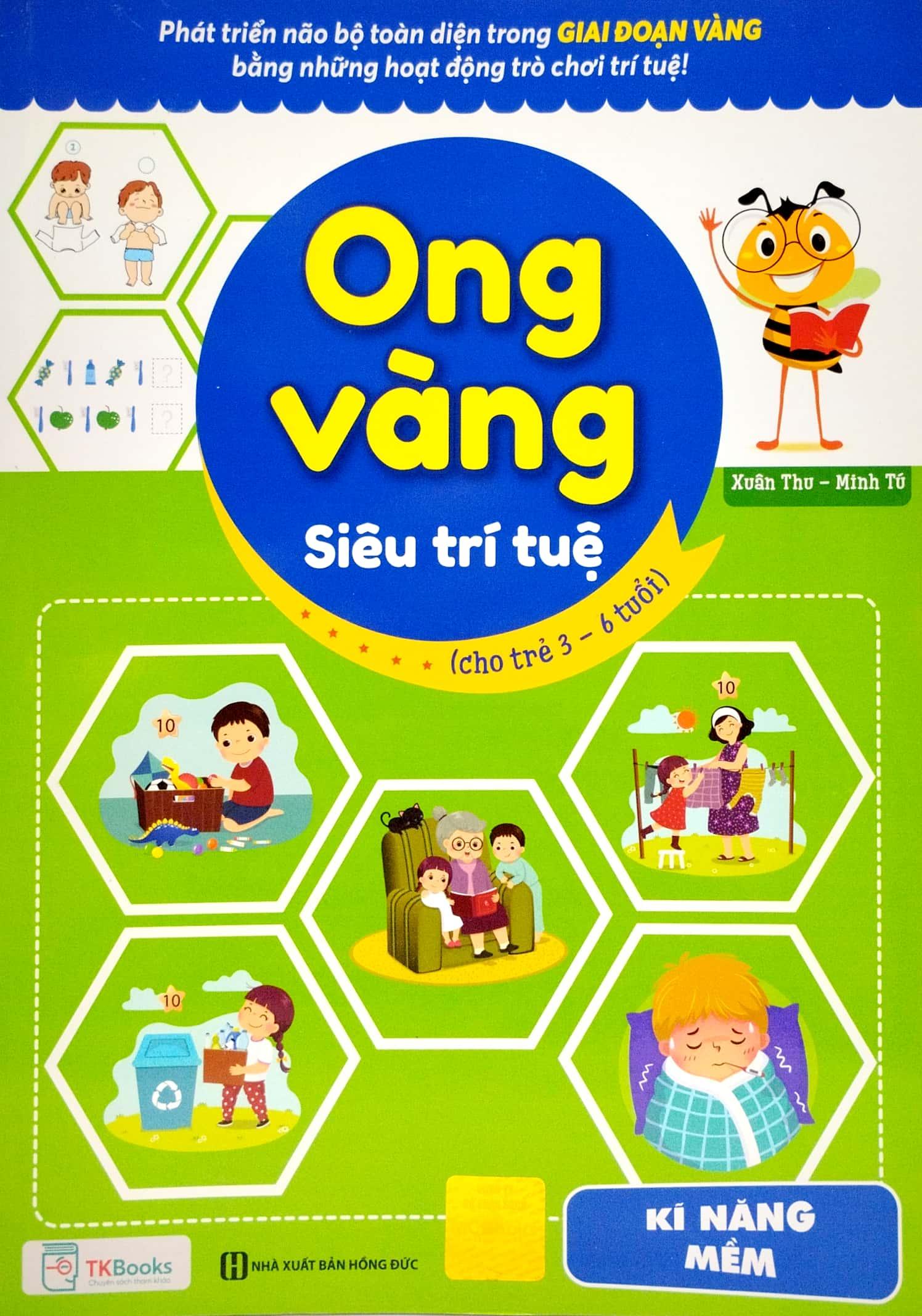 Ong Vàng Siêu Trí Tuệ (Cho Trẻ Từ 3 - 6 Tuổi) - Kỹ Năng Mềm