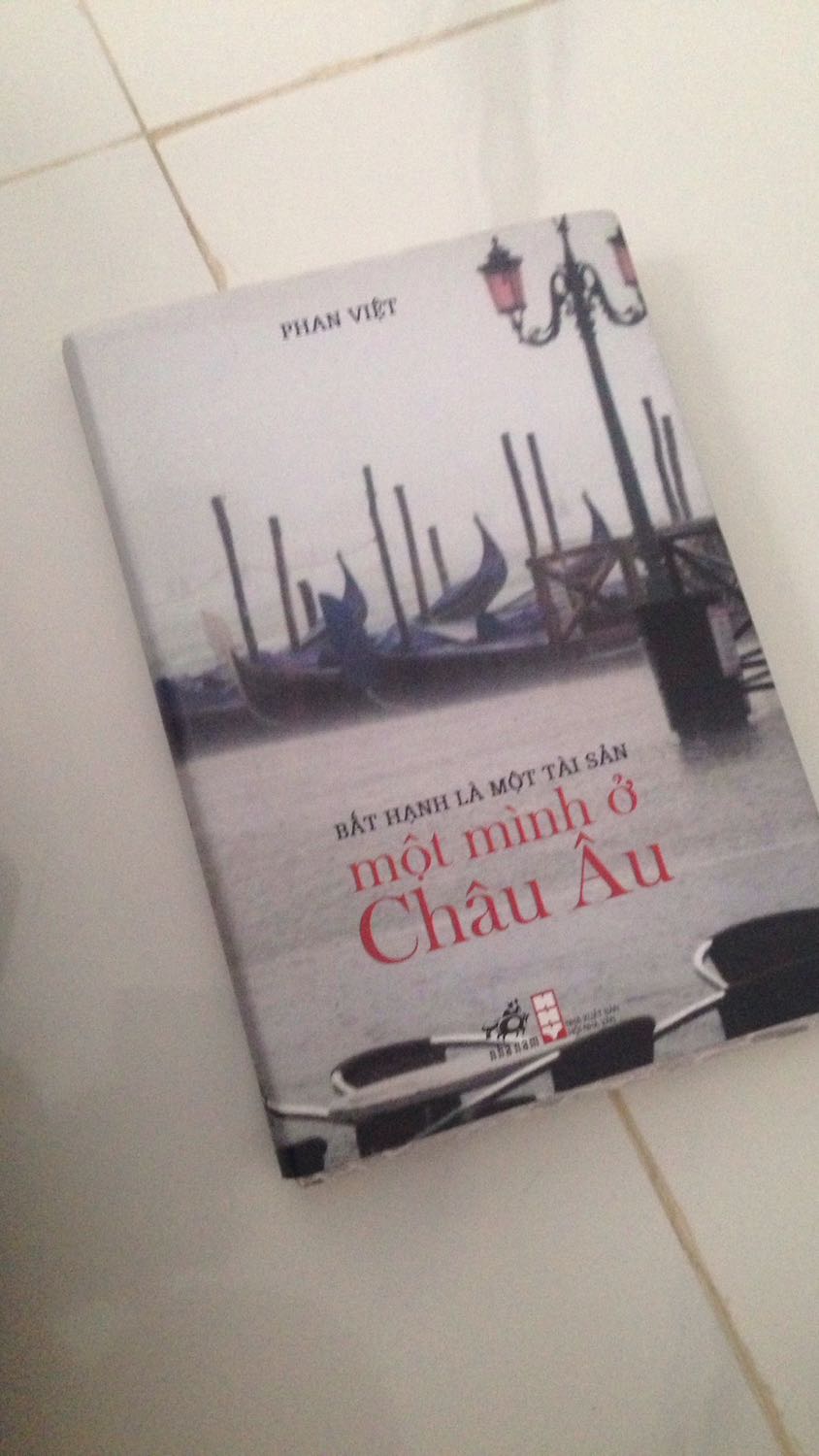 BẤT HẠNH LÀ MỘT TÀI SẢN - MỘT MÌNH Ở CHÂU ÂU