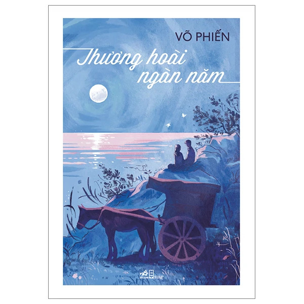 THƯƠNG HOÀI NGÀN NĂM – Võ Phiến – Nhã Nam – NXB Hội nhà văn