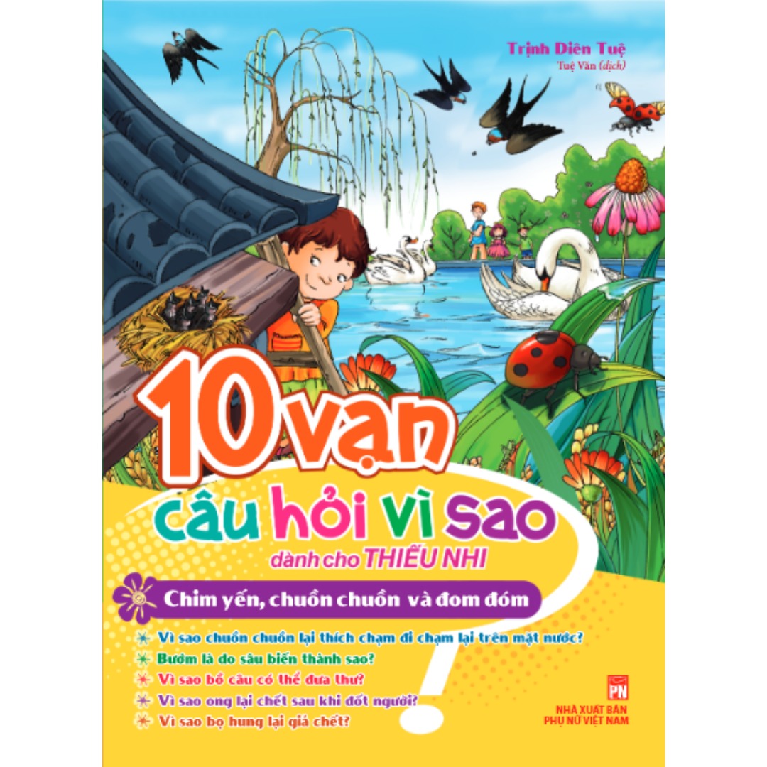 10 Vạn Câu Hỏi Vì Sao_Chim Yến, Chuồn Chuồn & Đom Đóm B38