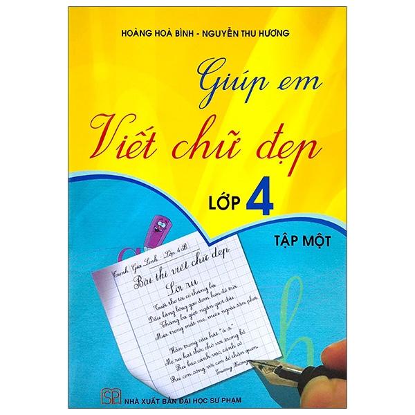 Giúp Em Viết Chữ Đẹp Lớp 4 - Tập 1