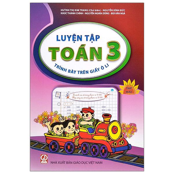 Luyện Tập Toán Lớp 3 - Tập 2 (Trình Bày Trên Giấy Ô Li)