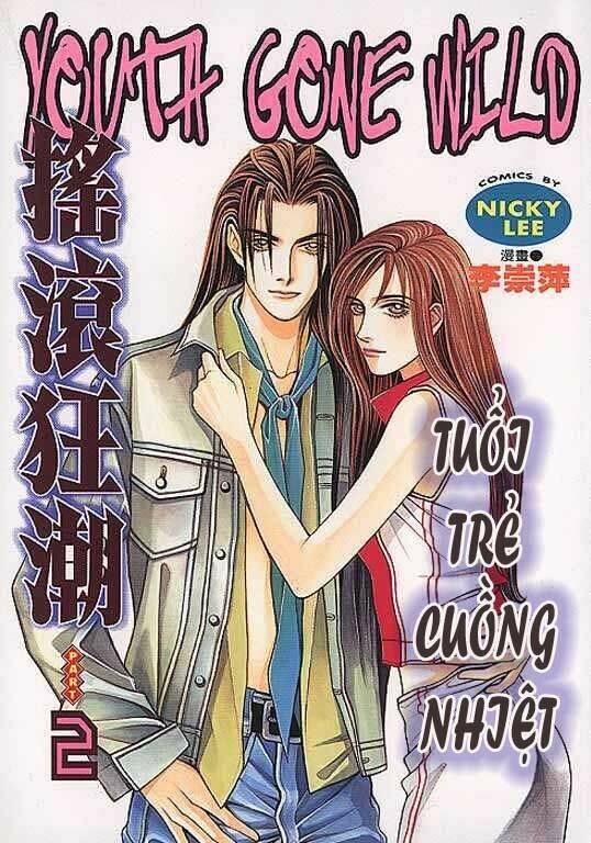 youth gone wild - tuổi trẻ cuồng nhiệt chapter 7 2