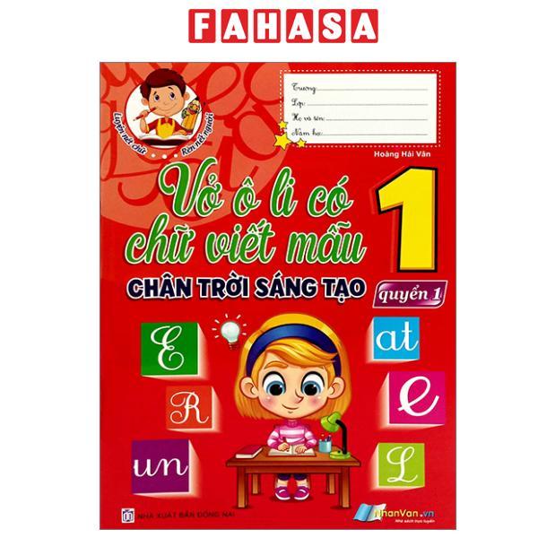 Sách - Vở Ô Li Có Chữ Viết Mẫu 1 - Quyển 1 (Chân Trời Sáng Tạo) (Tái Bản 2024)