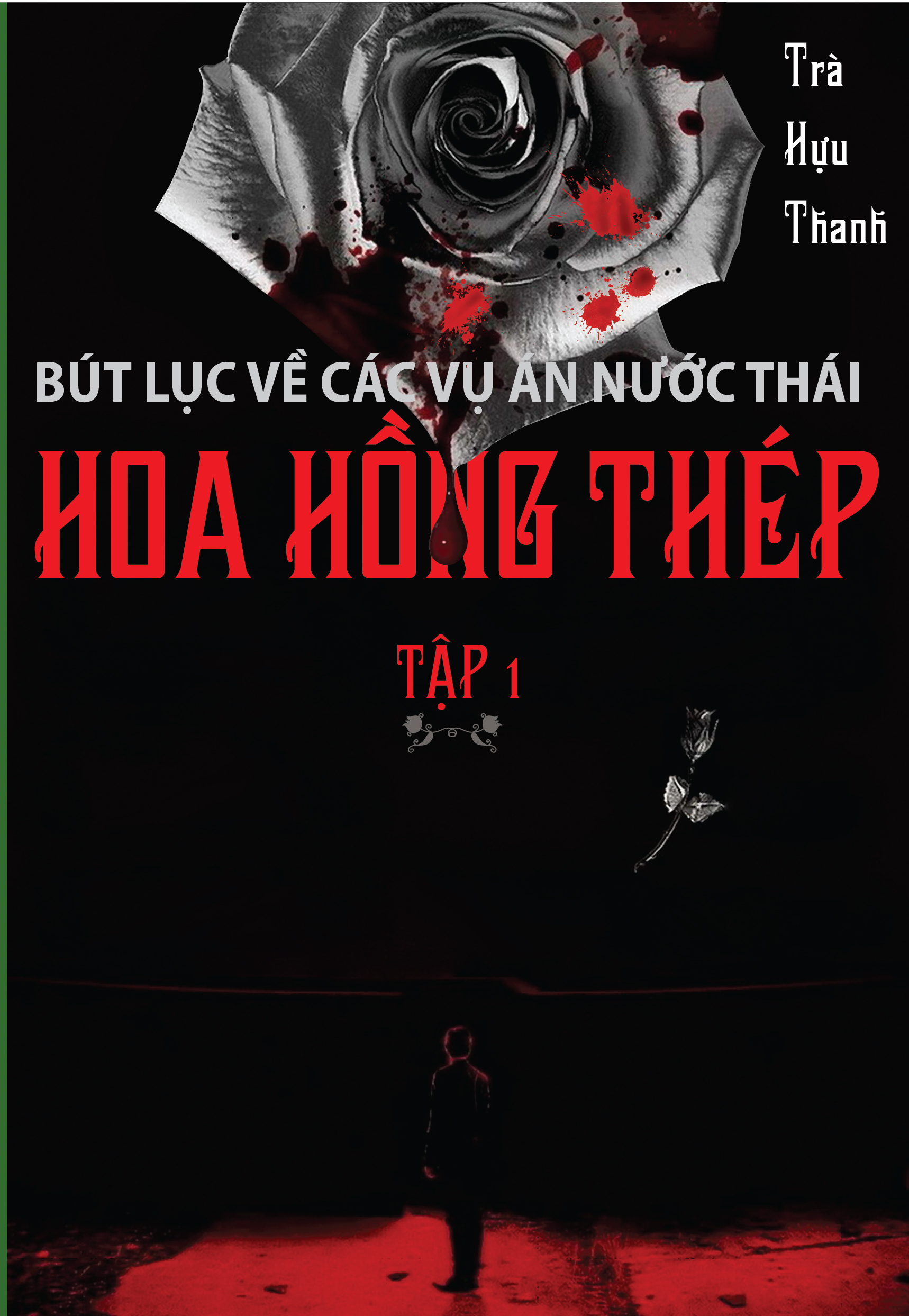 Hình ảnh Bút lục về các vụ án quốc tế đặc biệt tập 1 hoa hồng thép