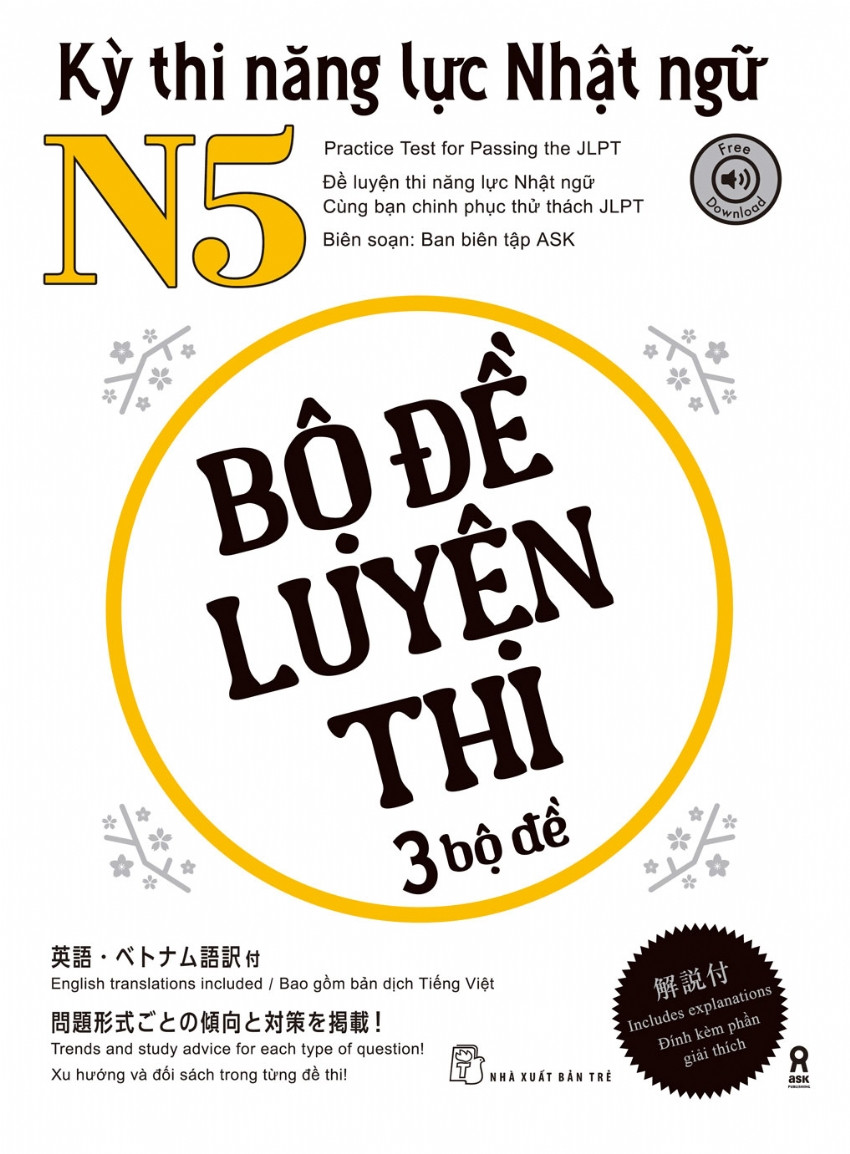 KỲ THI NĂNG LỰC NHẬT NGỮ N5 - BỘ ĐỀ LUYỆN THI 3 BỘ ĐỀ - Ban biên tập ASK - (bìa mềm)