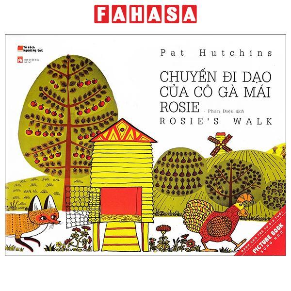 Sách - Chuyến Đi Dạo Của Cô Gà Mái Rosie - Rosie’s Walk (Tái Bản 2025)