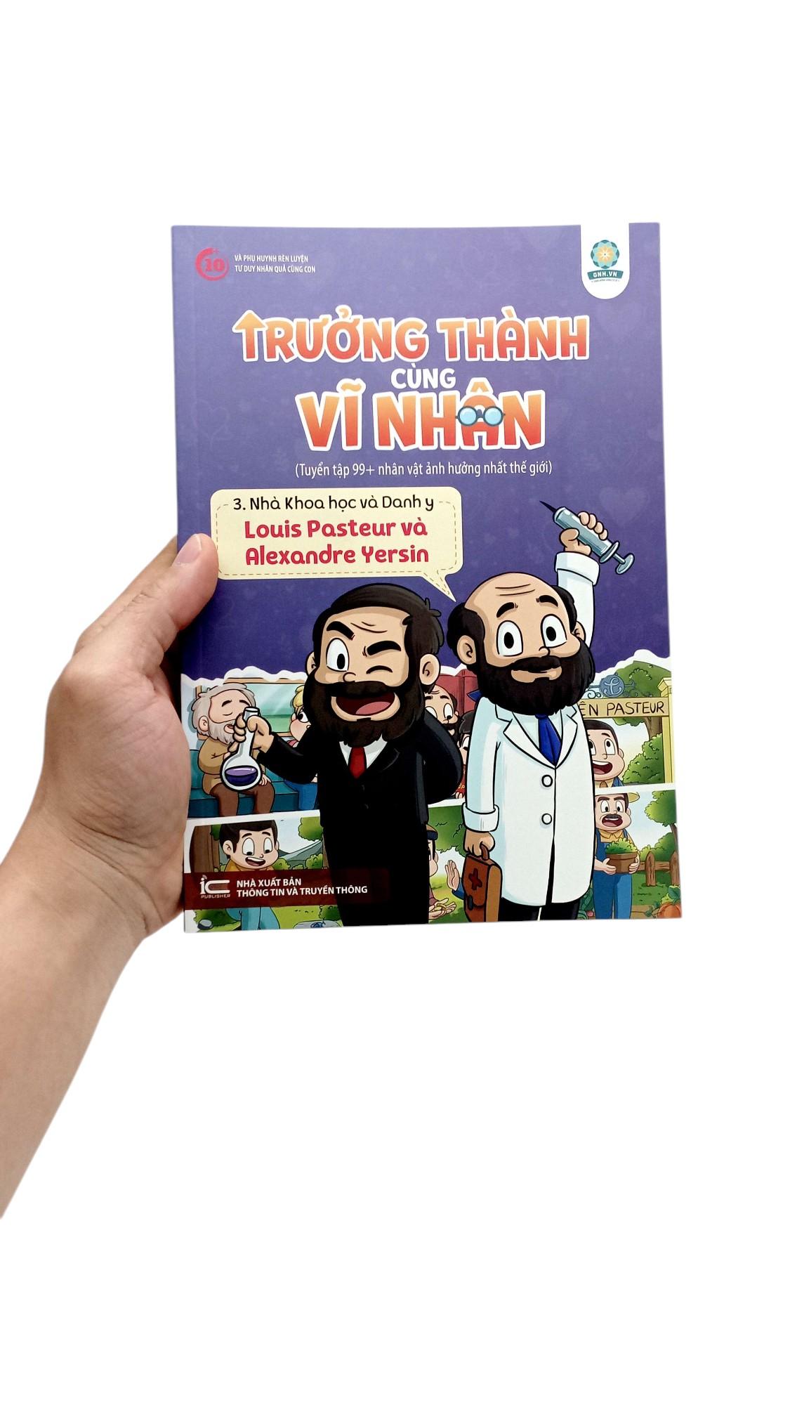Sách - Trưởng Thành Cùng Vĩ Nhân 3 - Nhà Khoa Học Và Danh Y - Louis Pasteur Và Alexandre Yersin