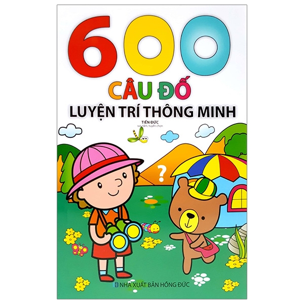 600 Câu Đố Luyện Trí Thông Minh(2018)