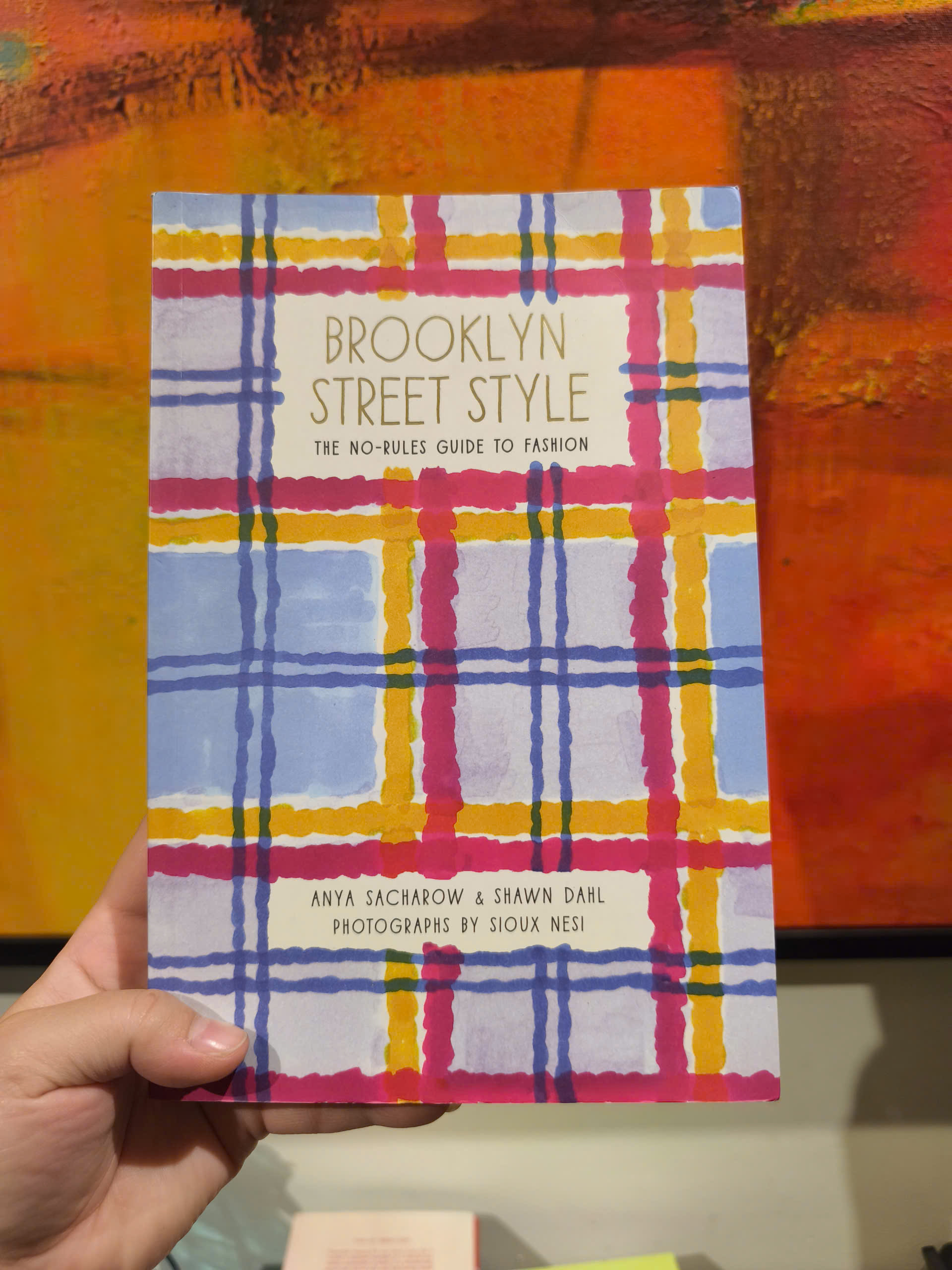 Sách - Brooklyn Street Style: The No-Rules Guide to Fashion by Anya Sacharow