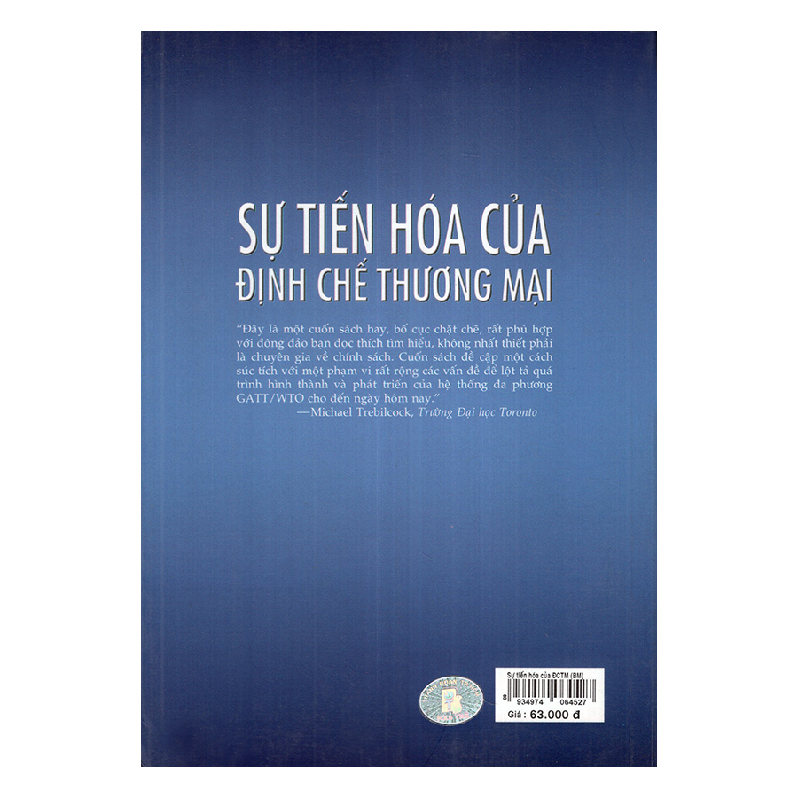 Sự Tiến Hóa Của Định Chế Thương Mại - Chính Trị, Luật Pháp Và Kinh Tế Học Của GATT Và WTO