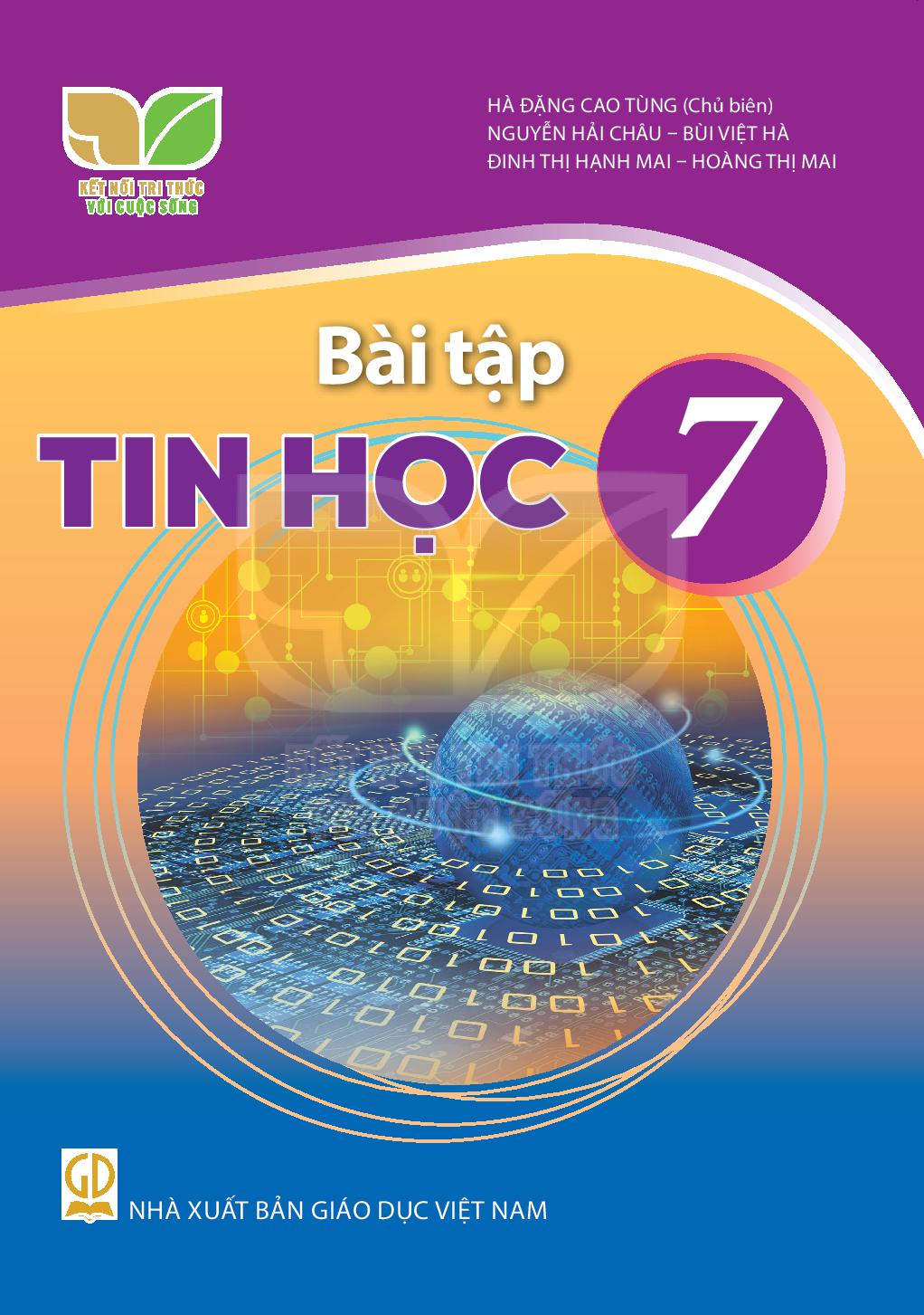 Sách Bài Tập Tin Học 7- Kết Nối Tri Thức Với Cuộc Sống (Kèm Nilon bọc Sách)