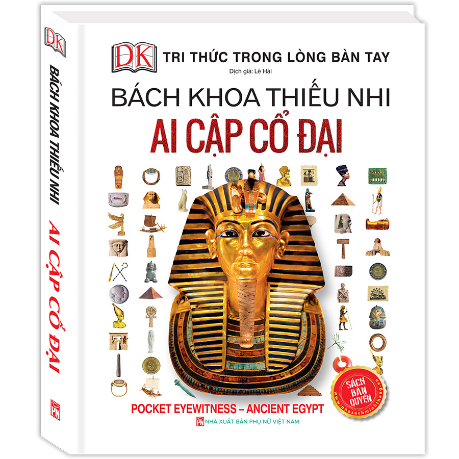 Bách Khoa Thiếu Nhi - Ai Cập Cổ Đại (Bìa Cứng)