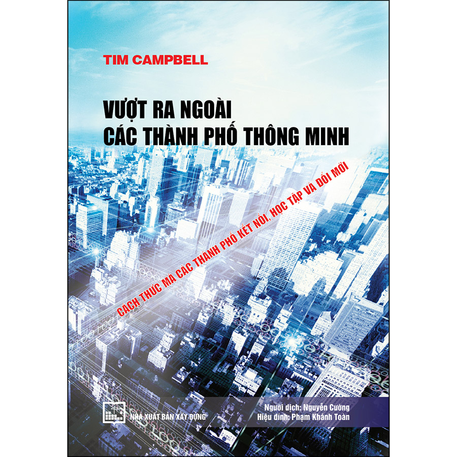 Vượt ra ngoài các thành phố thông minh - Cách thức mà các thành phố kết nối, học tập và đổi mới