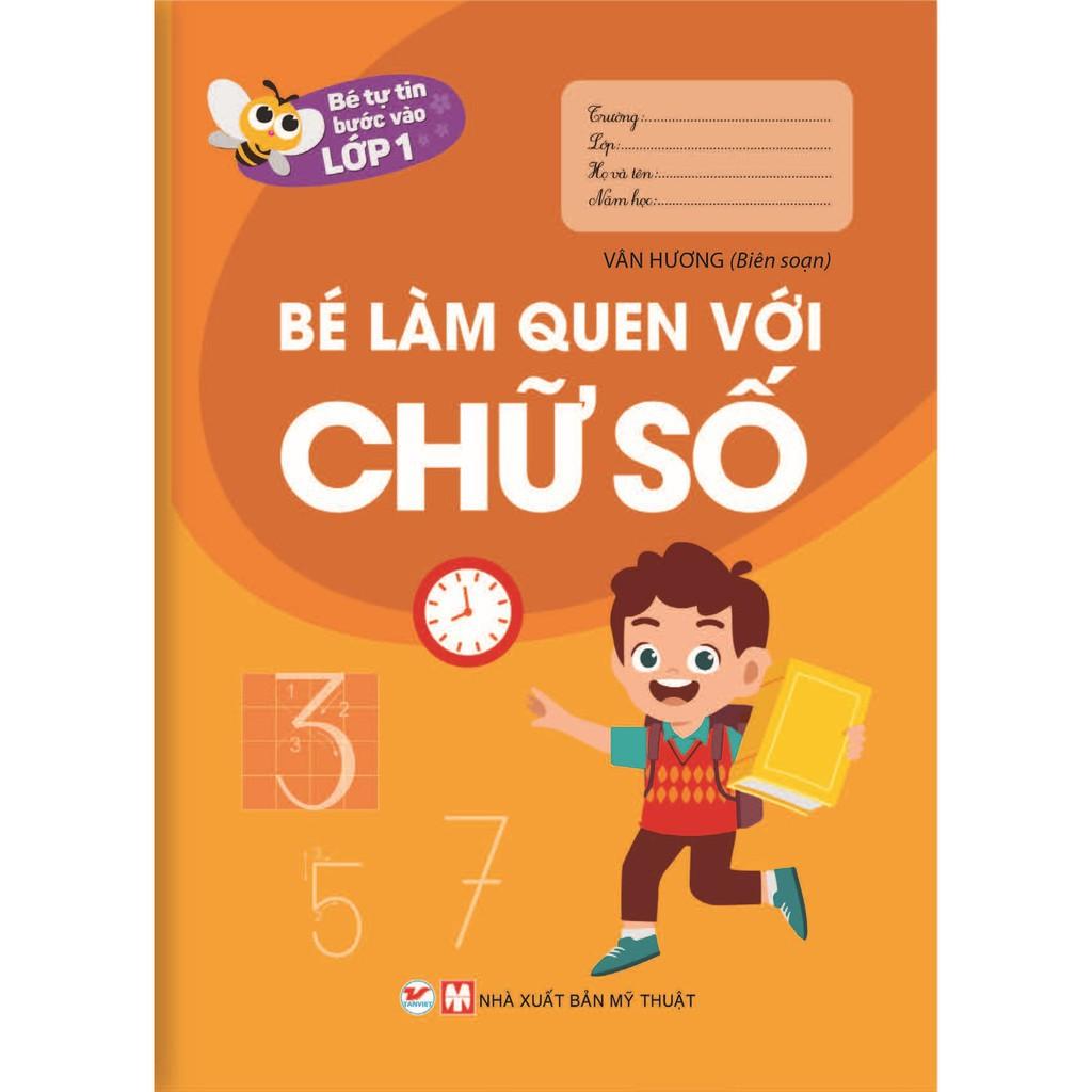 Bé Tự Tin Bước Vào Lớp 1 Bé Làm Quen Với Chữ Số - Bản Quyền