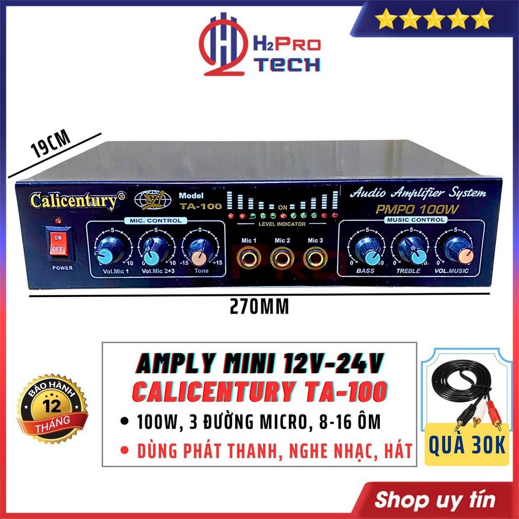 Amply Mini 12V 24V Calicentury Ta-100 100W Công Suất Lớn Làm Âm Ly Phát Thanh Di Động, Karaoke Và Nghe Nhạc-H2Pro Tech