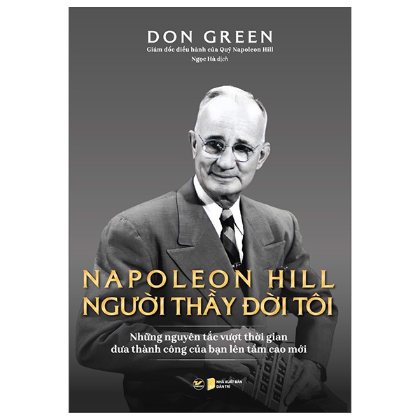 Napoleon Hill - Người Thầy Đời Đời Tôi