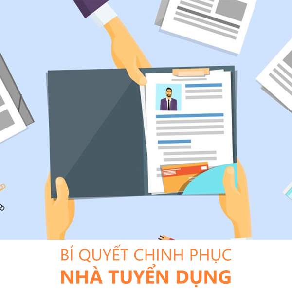 Khóa học Bí quyết chinh phục nhà tuyển dụng