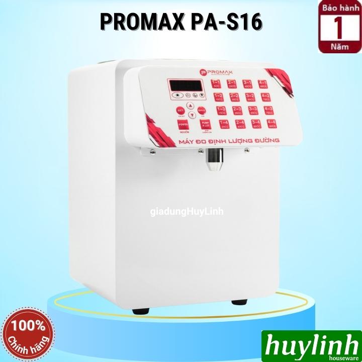 Máy đo định lượng đường Promax PA-S16 - 16 mức - 8.5 lít - Hàng chính hãng