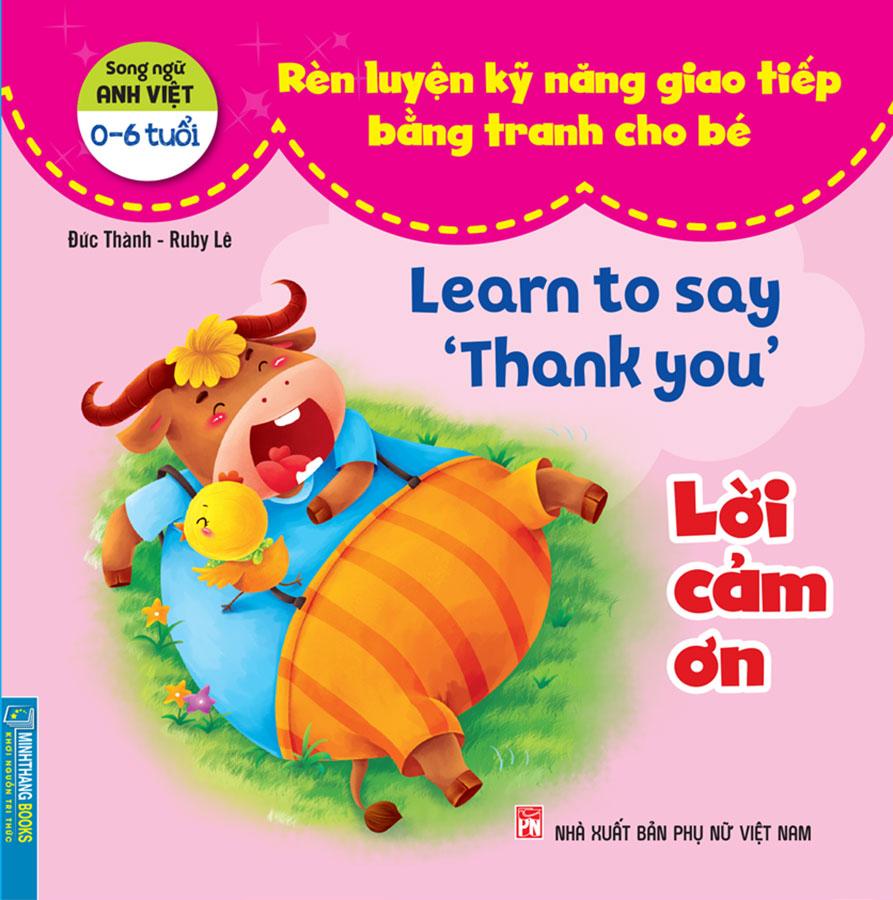 Rèn Luyện Kỹ Năng Giao Tiếp Bằng Tranh Cho Bé - Lời Cảm Ơn