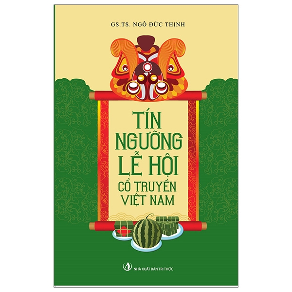 Tín Ngưỡng Lễ Hội Cổ Truyền Việt Nam