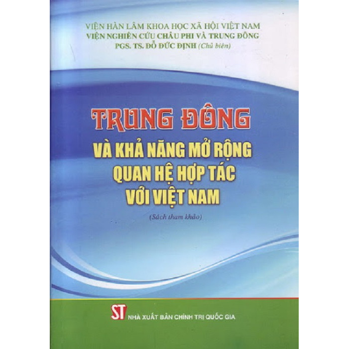 Sách Trung Đông Và Khả Năng Mở Rộng Quan Hệ Hợp Tác Với Việt Nam - Xuất Bản Năm 2013